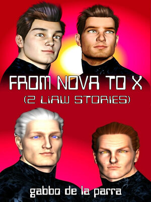cover image of From Nova to X (2 LiAW Stories)